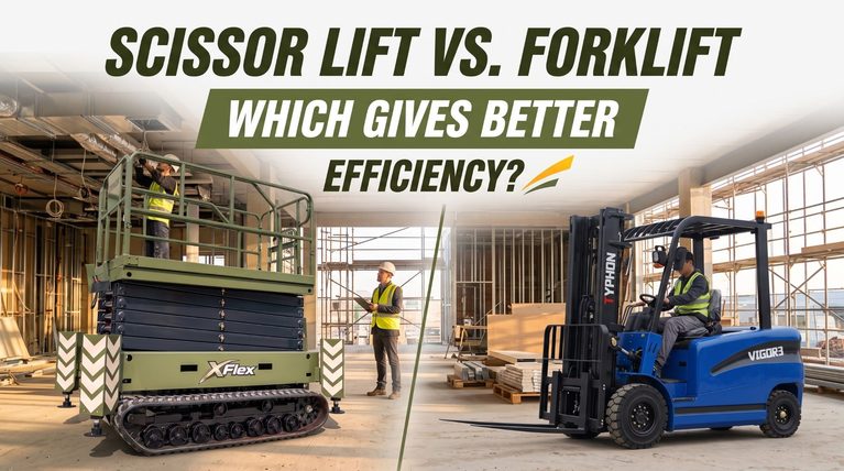 Scissor Lift vs. Forklift: Which Gives Better Efficiency?